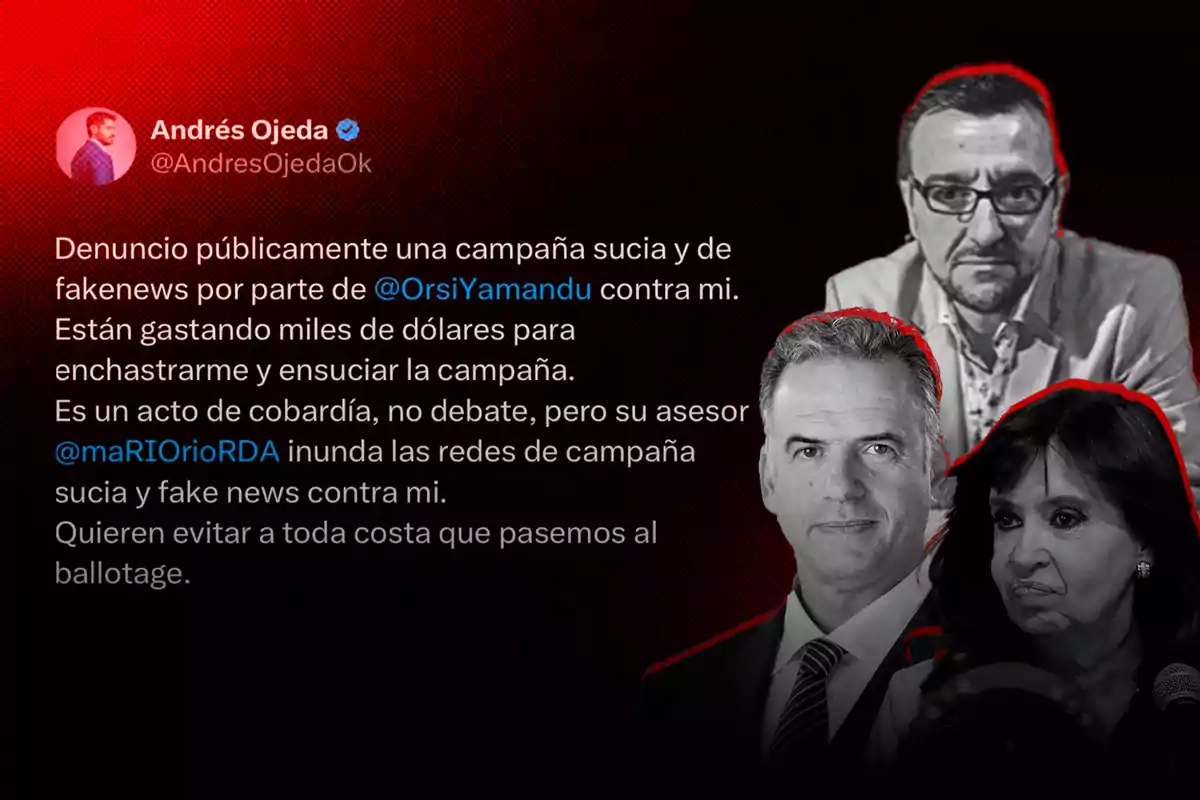 Un tuit de Andrés Ojeda denunciando una campaña sucia y de fake news en su contra, acompañado de imágenes de tres personas.