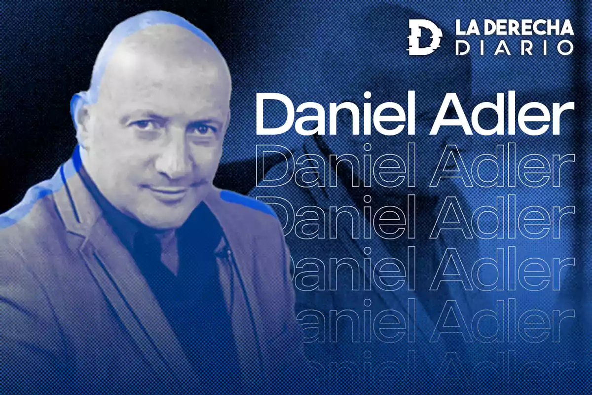 Un hombre calvo con traje aparece en una imagen con un diseño azul y el texto "Daniel Adler" repetido varias veces junto al logo de "La Derecha Diario".