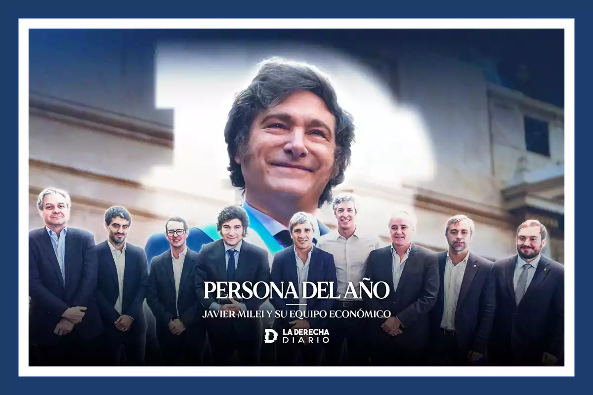 Un grupo de hombres en traje posando frente a un fondo arquitectónico con el texto "Persona del Año Javier Milei y su equipo económico" en la parte inferior.