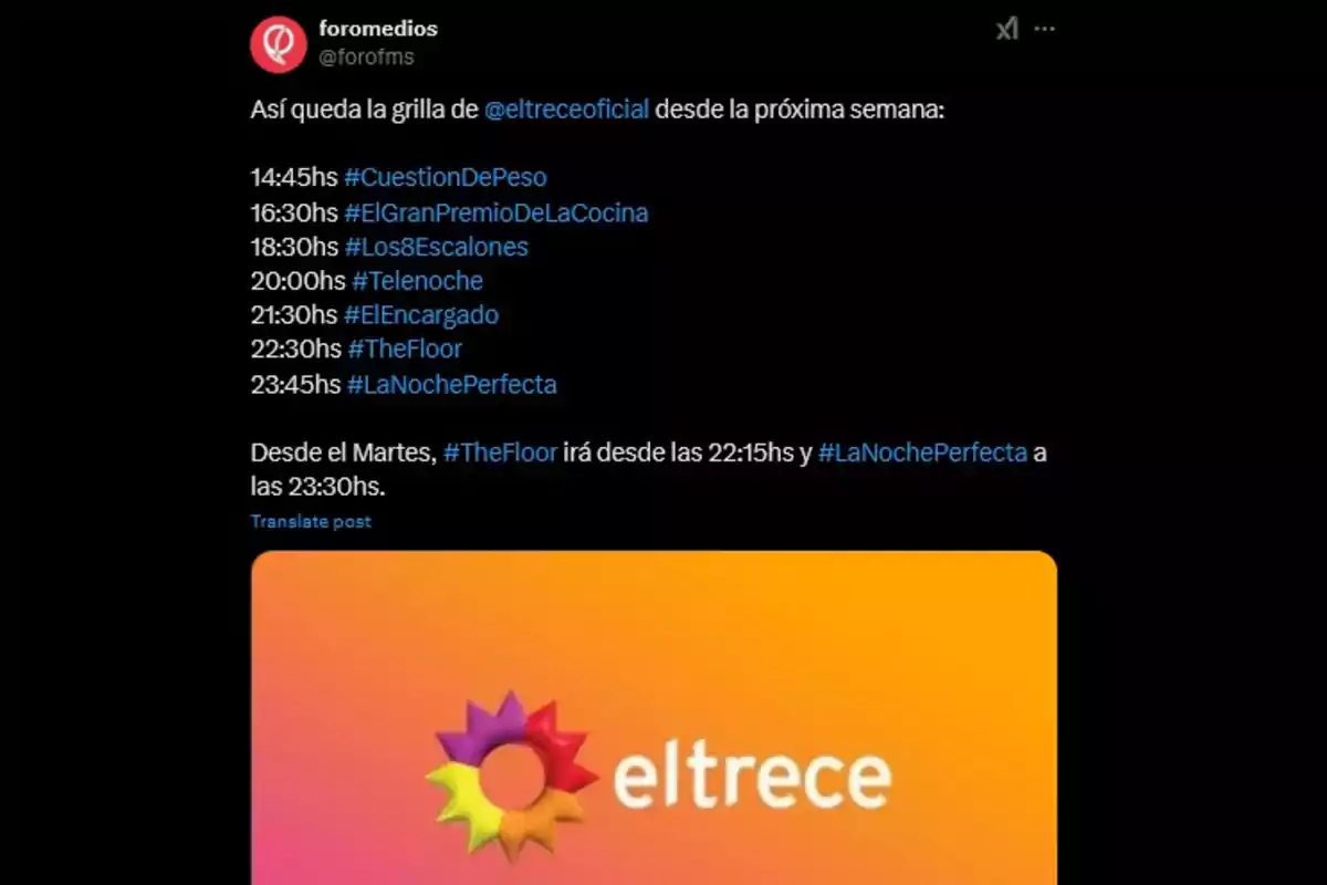 La imagen muestra un tuit de foromedios con la programación de eltrece para la próxima semana, incluyendo programas como Cuestión de Peso, El Gran Premio de la Cocina, Los 8 Escalones, Telenoche, El Encargado, The Floor y La Noche Perfecta, además de un cambio de horario para The Floor y La Noche Perfecta a partir del martes, junto con el logo de eltrece en un fondo naranja.