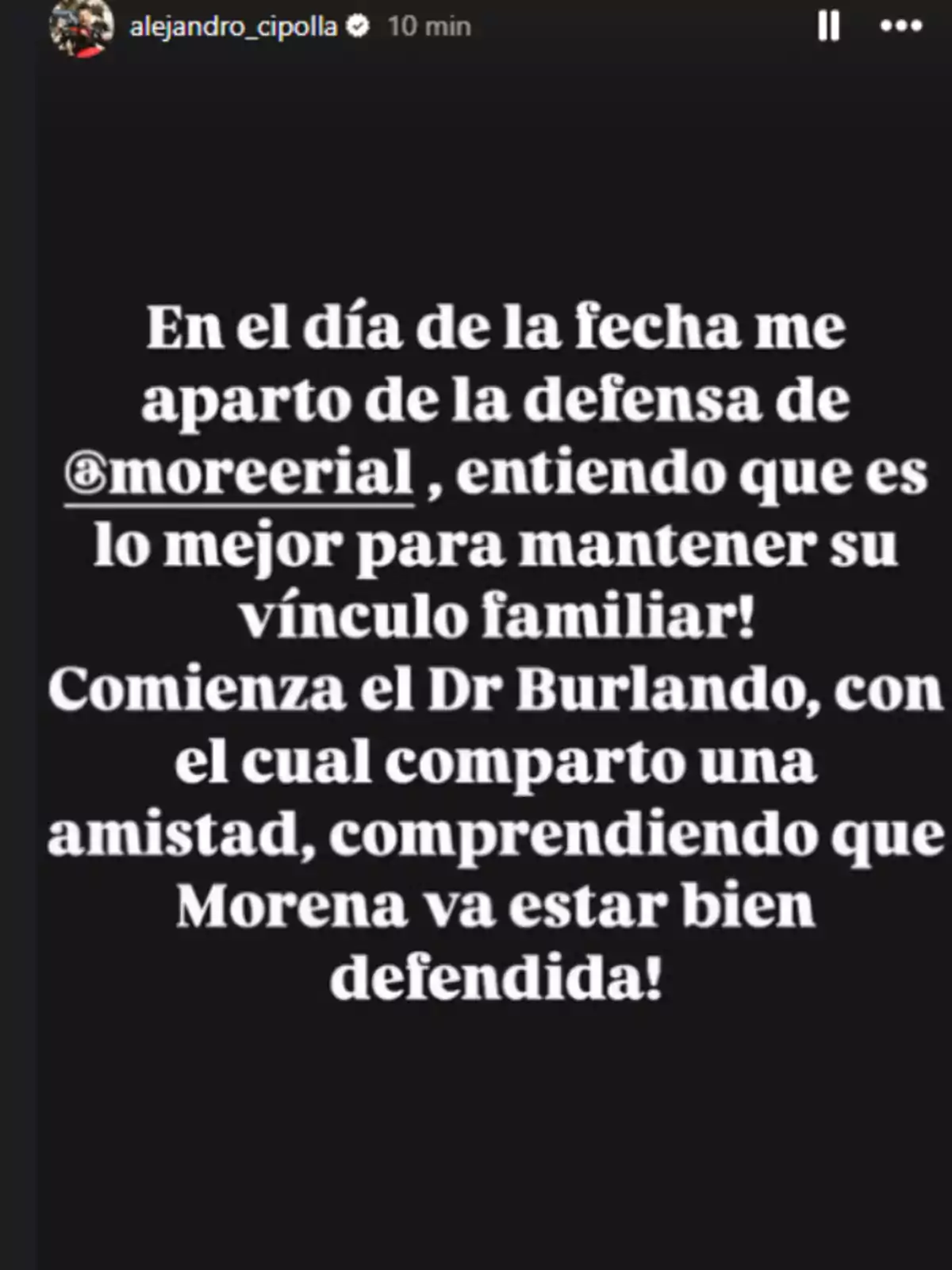 El texto en la imagen menciona que Alejandro Cipolla se aparta de la defensa de una persona para mantener su vínculo familiar, y que el Dr. Burlando, con quien comparte amistad, asumirá la defensa, asegurando que Morena estará bien defendida.